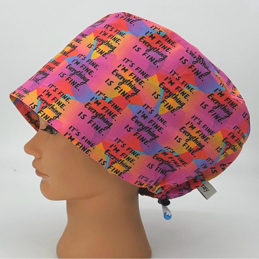 Everything Is Fine It’s Fine I’m Fine Funny Colorful Women’s Euro Scrub Cap